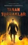 Bernard Cornwell - Yanan Topraklar