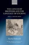 Rachel Skokowski - The Goncourt Brothers and the Language of Etching