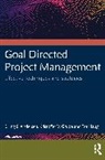 Erling S Andersen, Erling S. Andersen, Erling S. Grude Andersen, Kristoffer V Grude, Kristoffer V. Grude, Haug Tor... - Goal Directed Project Management