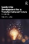 Sheila Boysen-Rotelli, Sheila M. Boysen-Rotelli - Leadership Development for a Transformational Future