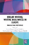 Carmen Gray Zamorano Llena, Gray Billy, Carolina León Vegas, Carles Magrinyà Badiella, Zamorano Llena Carmen - Muslim Writing, Writing Muslimness in Europe