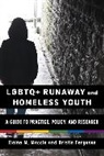 Kristin Ferguson, Elaine M. Maccio - LGBTQ+ Runaway and Homeless Youth