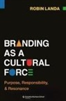 Landa Robin - Branding as a Cultural Force