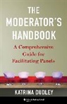 Katrina Dudley - The Moderator's Handbook