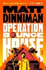 Matt Dinniman - Operation Bounce House