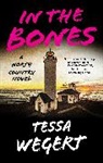 Tessa Wegert - In the Bones