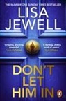 Lisa Jewell, Jewell Lisa - Don't Let Him In