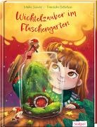 Maike Siebold, Franziska Detlefsen - Wichtelzauber im Flaschengarten