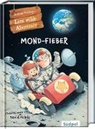 Andreas Völlinger, David Füleki - Leos wilde Abenteuer – Mond-Fieber