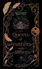 Anna K Rhodes, Anna K. Rhodes, Robin E Shaw, Robin E. Shaw, LOVEMOON Verlag, LOVEMOON Verlag - A Queen of Feathers and Storm