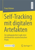 Franz Krämer - Self-Tracking mit digitalen Artefakten