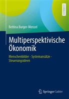Bettina Burger-Menzel - Multiperspektivische Ökonomik