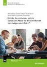Michael Becker, Michael Becker u a, Charlotte Dignath, Hanna Gaspard, Nele McElvany, Annika Ohle-Peters - „Welche Kompetenzen soll die Schule von heute für die Gesellschaft von morgen vermitteln?“