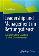 Daniel Heine - Leadership und Management im Rettungsdienst