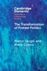 Marco Giugni, Grasso Maria - The Transformation of Protest Politics