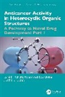 Mohammed Bouachrine, Larbi El Mchichi, Tahar Lakhlifi - Anticancer Activity in Heterocyclic Organic Structures