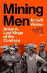 Emily P Webber - Mining Men