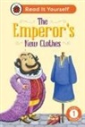 Ladybird, Marina Le Ray - The Emperor's New Clothes: Read It Yourself - Level 1 Early Reader