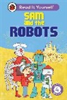 Ladybird, Mandy Ross, Ross Mandy - Sam and the Robots: Read It Yourself - Level 4 Fluent Reader