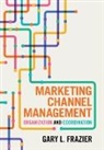 Frazier Gary L. - Marketing Channel Management