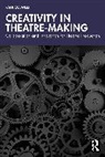 Paul Colwell - Creativity in Theatre-Making