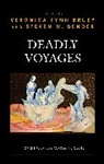Steven W Bender, Bender Steven W., Veronica Fynn Bruey - Deadly Voyages