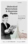 Editor, Gutfreund Hanoch, Hanoch Gutfreund, Jürgen Renn, Jürgen Renn - Dialectical Materialism and Quantum Physics