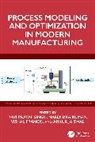 Ravi (Dr B R Ambedkar Nit Jalandhar Pratap Singh, Vishal Francis, Ankur Jaiswal, Kumar Narendra, Ravi Pratap Singh - Process Modeling and Optimization in Modern Manufacturing