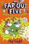 Olaf Falafel, Falafel Olaf - The Far-Out Five: Snot Jelly Island