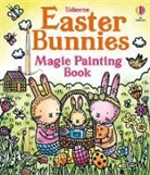 Wheatley Abigail, Prue Pittock - Easter Bunnies Magic Painting Book