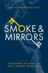 Shaily Shashikant Patel - Smoke & Mirrors
