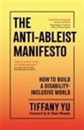 Tiffany Yu - The Anti-Ableist Manifesto