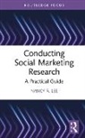 Nancy R. Lee, Nancy R. (University of Washington Lee - Conducting Social Marketing Research