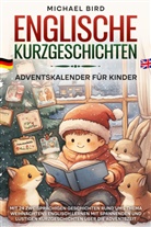 Michael Bird - Englische Kurzgeschichten Adventskalender für Kinder