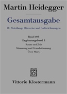 Martin Heidegger, Peter Trawny - Raum und Zeit - Stimmung und Grundstimmung - Über Marx