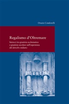 Orazio Condorelli - Regalismo d'Oltremare