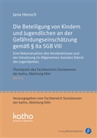 Jana Hensch - Die Beteiligung von Kindern und Jugendlichen an der Gefährdungseinschätzung gemäß § 8a SGB VIII