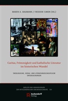 A Baumann, Maren A. Baumann, Frederik Simon - Caritas, Frömmigkeit und katholische Literatur im historischen Wandel