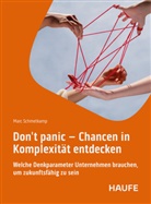 Marc Schmetkamp - Don't Panic - Chancen in Komplexität entdecken