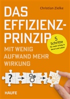 Christian Zielke - Das Effizienz-Prinzip - Mit wenig Aufwand mehr Wirkung