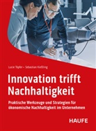 Sebastian Kießling, Lucie Töpfer - Innovation trifft Nachhaltigkeit