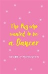 Bella Swift - The Pug who wanted to be a Dancer