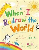 Heather Fox, Audrey Vernick - When I Redraw the World