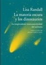 Lisa Randall - La materia oscura y los dinosaurios