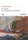 Alejandra Sirvent - El reló de Sherlock Holmes