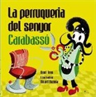Pep Molist, Anna Clariana - La perruqueria del senyor Carabassó