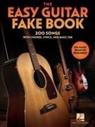 The Easy Guitar Fakebook: 200 Songs with Chords, Lyrics, and Basic Tab