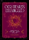 Our Hearts Entangled