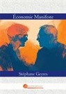 St&eacute;phane Geyres - &Eacute;conomie Manifeste