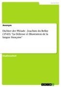 Anonymous - Dichter der Pléiade - Joachim du Bellay (1549): "La Défense et Illustration de la langue française"